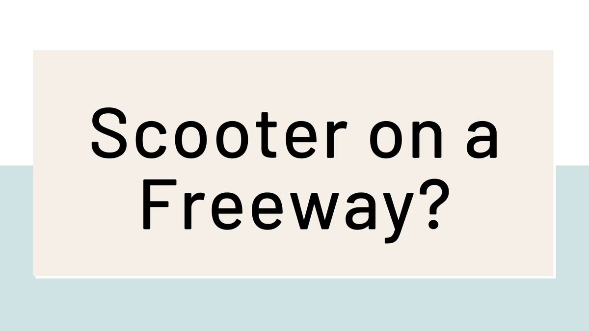 'Video thumbnail for Can you ride a scooter on the freeway?'